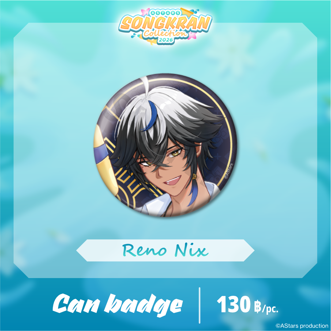 AStars Songkran Collection 2026 Can Badge - Reno Nix